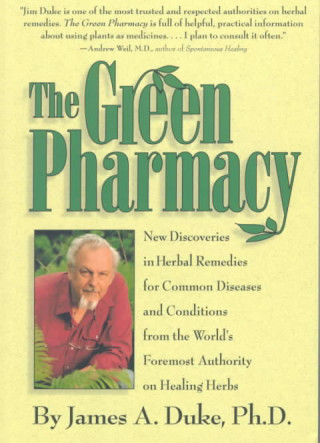 Green Pharmacy (James A. Duke,Peggy Kessler Duke)(Miękka)