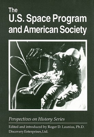 The U.S. Space Program and American Society