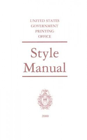 United States Government Printing Office Style Manual