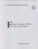 Foreign Consular Offices in the United States, Spring/Summer 2001