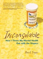 Inconsolable: How I Threw My Mental Health Out with the Diapers
