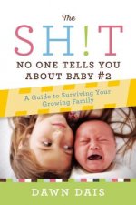 Sh!t No One Tells You About Baby #2