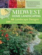 Midwest Home Landscaping: Including South-Central Canada