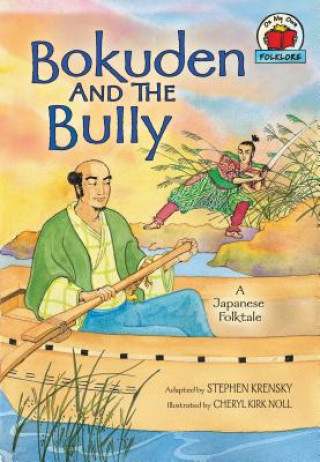 Bokuden and the Bully: A Japanese Folktale