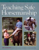 Teaching Safe Horsemanship: A Guide to English & Western Instruction