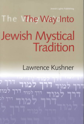 Way into Jewish Mystical Tradition