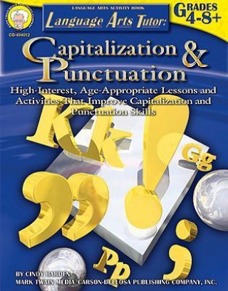 Language Arts Tutor: Capitalization and Punctuation, Grades 4 - 12