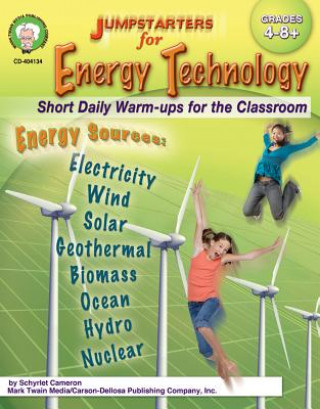 Jumpstarters for Energy Technology, Grades 4-8+: Short Daily Warm-Ups for the Classroom