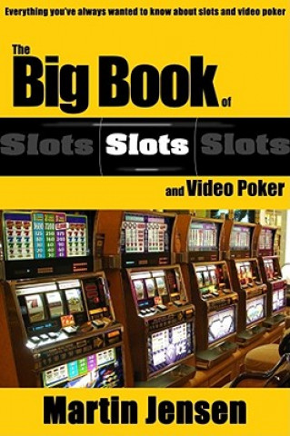 The Big Book of Slots and Video Poker