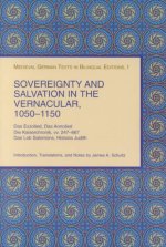 Sovereignty and Salvation in the Vernacular, 1050-1150