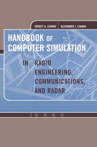Handbook of Computer Simulation in Radio Engineering, Communications, and Radar