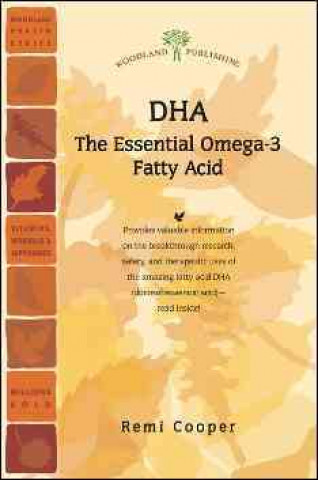 Dha: The Essential Omega-3 Fatty Acid