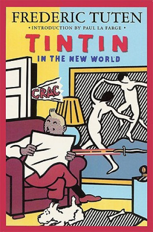 Tintin in the New World: A Romance