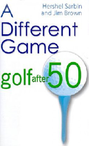 A Different Game: Golf After 50