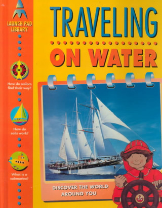 Traveling on Water