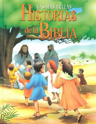 Las Mas Bellas Historias de la Biblia