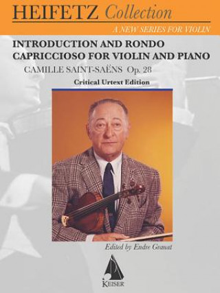 Introduction and Rondo Capriccioso, Op. 28: For Violin and Piano Critical Urtext Edition Heifetz Collection