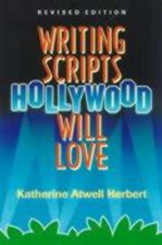 Writing Scripts Hollywood Will Love Writing Scripts Hollywood Will Love Writing Scripts Hollywood Will Love