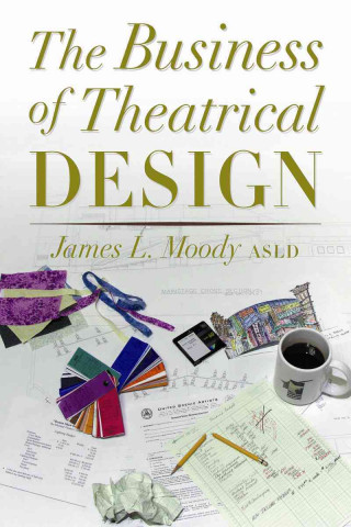 The Business of Theatrical Design