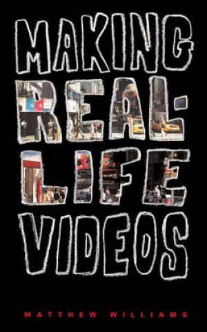Making Real Life Videos: Great Projects for the Classroom and Home