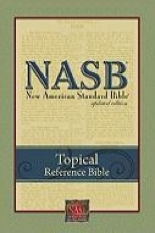 Topical Reference Bible-NASB