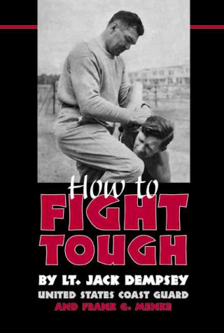 How to Fight Tough