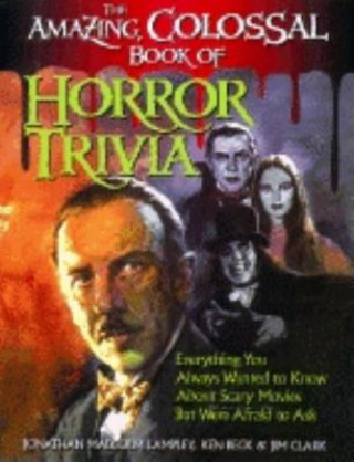Amazing, Colossal Book of Horror Trivia