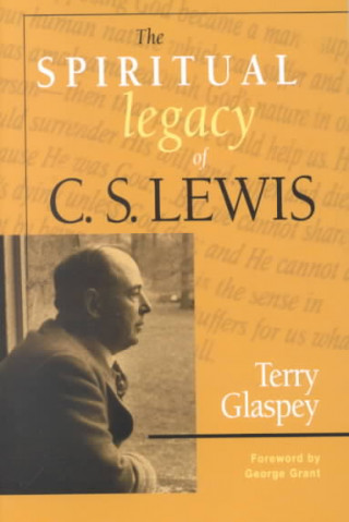 Spiritual Legacy of C.S. Lewis