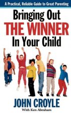 Bringing Out the Winner in Your Child