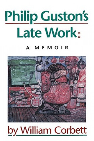 Philip Guston's Late Work: A Memoir