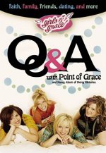 Q & A with Point of Grace: Girls of Grace