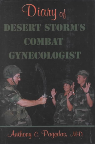 Diary of Desert Storm's Combat Gynecologist