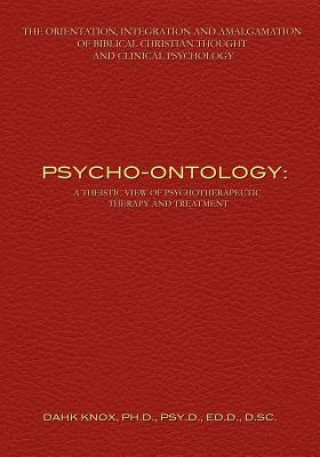 Psycho-Ontology: A Theistic View of Psychotherapeutic Therapy and Treatment