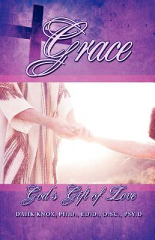 Grace: God's Free Gift of Love and Salvation