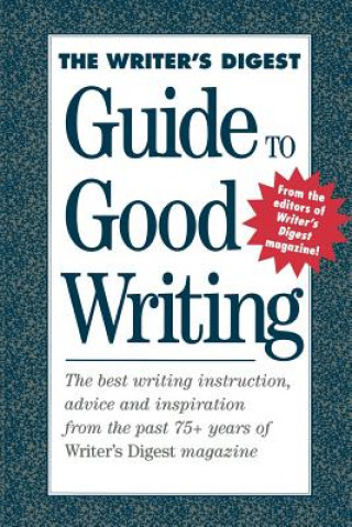 Writer's Digest Guide to Good Writing