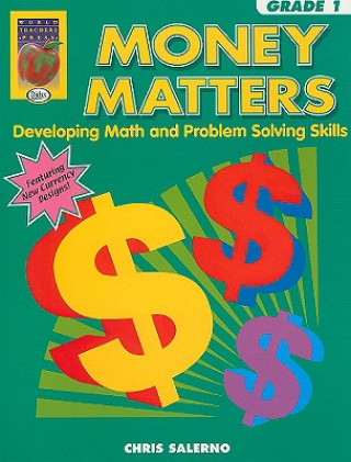 Money Matters, Grade 1: Developing Math and Problem Solving Skills