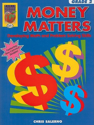 Money Matters, Grade 2: Developing Math and Problem Solving Skills