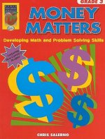 Money Matters, Grade 3: Developing Math and Problem Solving Skills