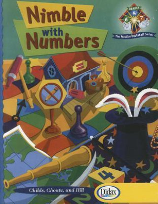 Nimble with Numbers, Grades 6-7: Engaging Math Experiences to Enhance Number Sense and Promote Practice