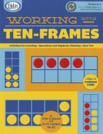 Working with Ten-Frames: 50 Creative Lessons for Teaching with Ten-Frames!