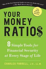 Your Money Ratios: 8 Simple Tools for Financial Security at Every Stage of Life