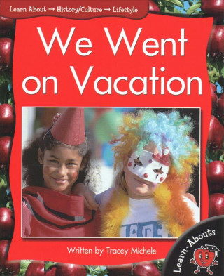 We Went on a Vaction