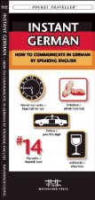 Instant German: How to Communicate in German by Speaking English