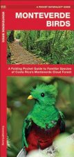 Monteverde Birds: An Introduction to Familiar Species in Costa Rica's Monteverde Region