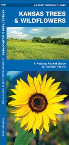 Kansas Trees & Wildflowers: An Introduction to Familiar Species