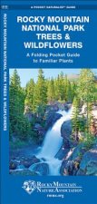 Rocky Mountain National Park Trees & Wildflowers: An Introduction to Familiar Species
