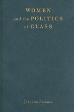 Women and the Politics of Class