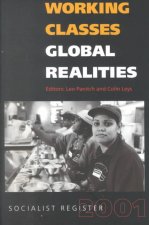 Working Classes, Global Realities: Socialist Register 2001