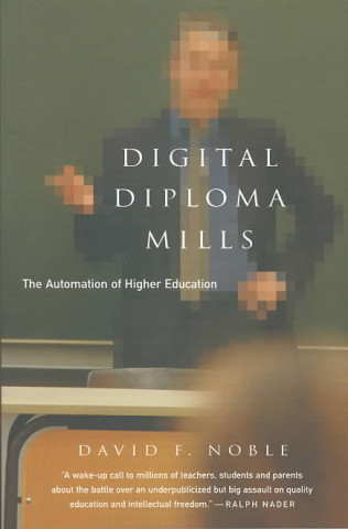 Digital Diploma Mills: The Automation of Higher Eduction