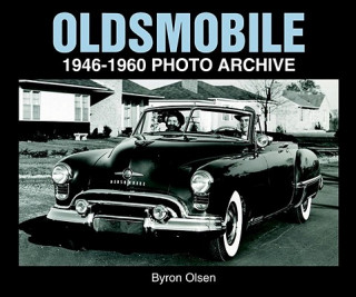 Oldsmobile: 1946-1960 Photo Archive
